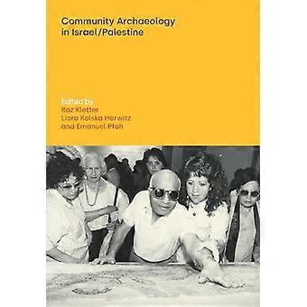 Yhteisön arkeologia Israelissa / Palestiinassa (muinaisen Lähi-idän ja raamatuntutkimuksen diskurssit)