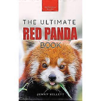 Red Pandas The Ultimate Book: 100+ fantastiske røde pandafakta, bilder, quiz og mer
