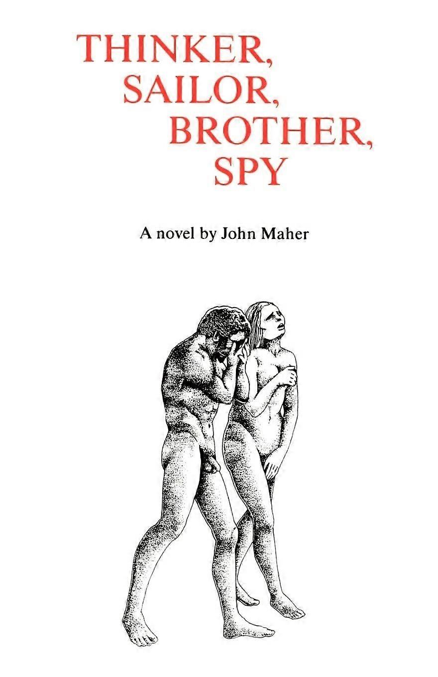 Thinker, sailor, brother, spy