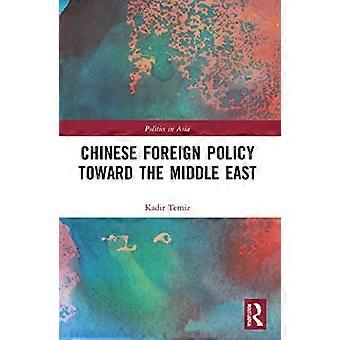 Chinese Foreign Policy Toward the Middle East