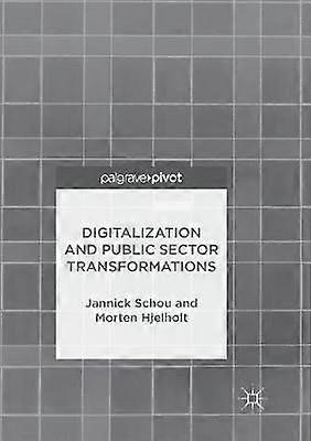 Digitalization And Public Sector Transformations - Jannick Schou - Paperback - en Book