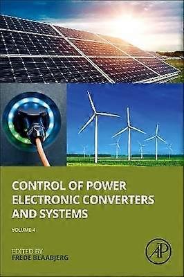 Commande des convertisseurs et systèmes d'électronique de puissance : Volume 4