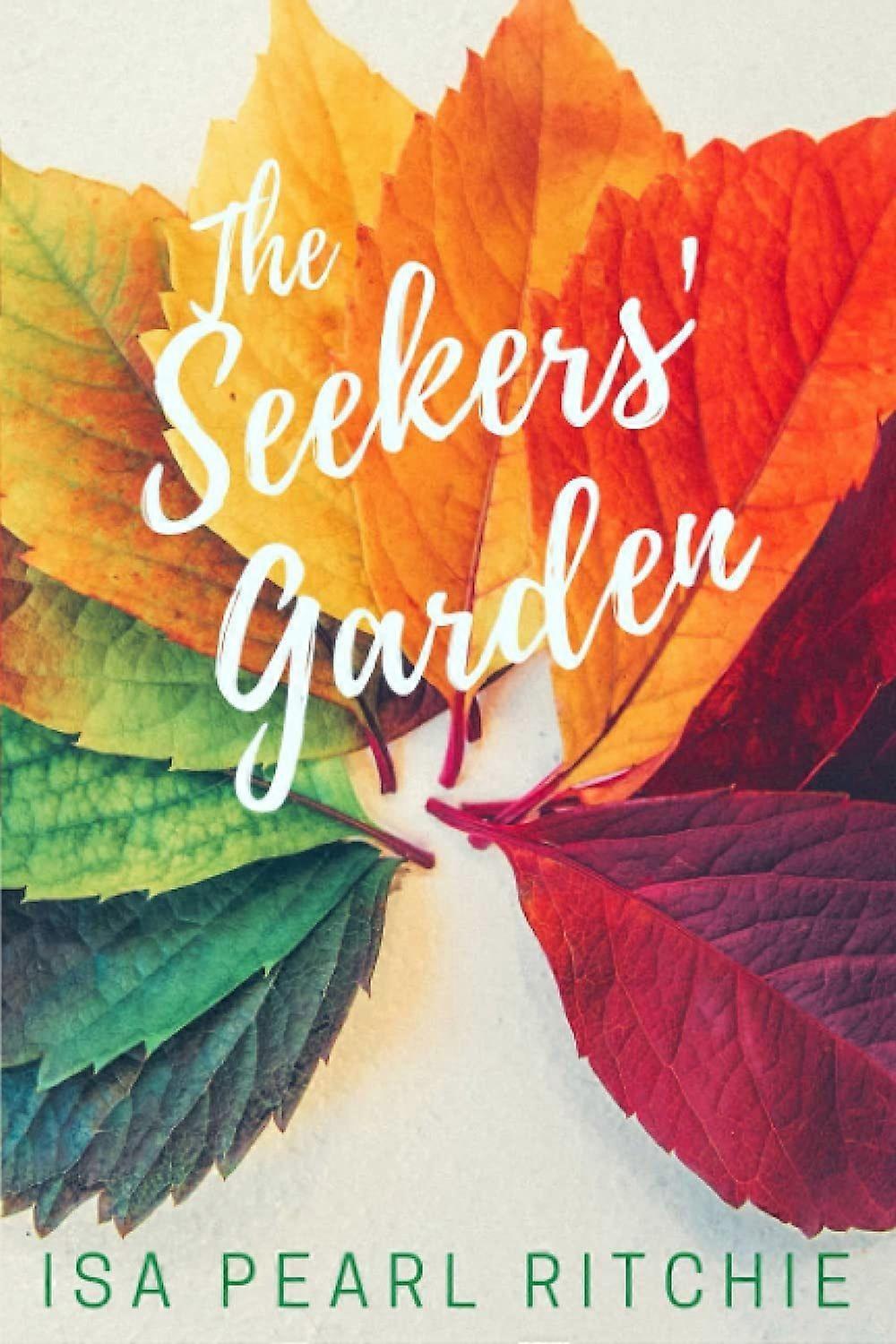 The seekers' garden