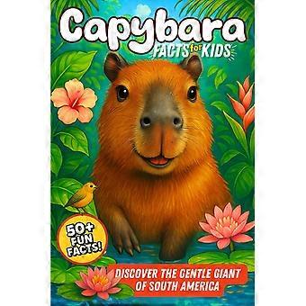 Capybara facts for kids discover the gentle giant of south america