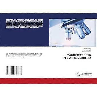 Magnification in pediatric dentistry