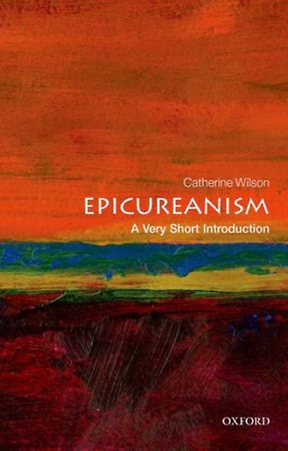 Epicureanism by Catherine Anniversary Professor of Philosophy at York University Wilson Paperback