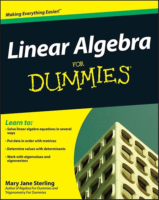 Linear Algebra For Dummies - Sterling, Mary Jane - Algebra - John Wiley & Sons Inc - Paperback