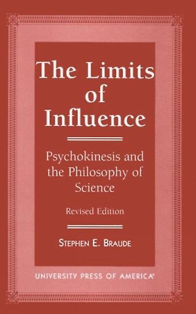 The Limits Of Influence by Stephen E. Braude Paperback Book