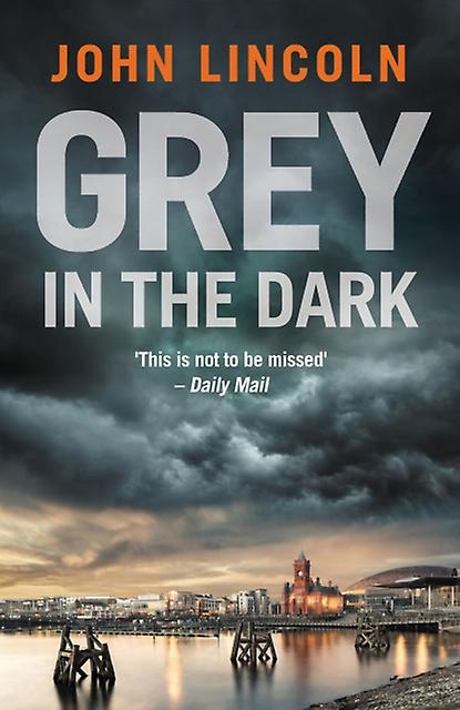 Grey In The Dark by John Lincoln Paperback