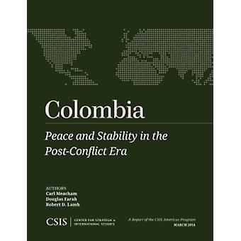 Paz e estabilidade na Colômbia no período pós-conflito - Carl Meacham