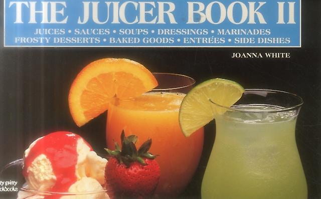 The Juicer Book Ii by Joanna White Paperback