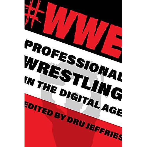 #Wwe: Professioneel worstelen in het digitale tijdperk