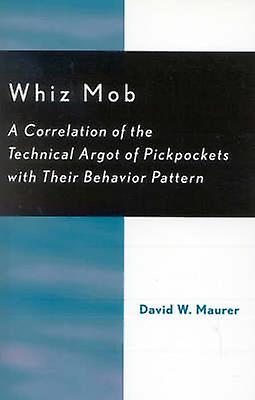 Whiz Mob by David W. Maurer Paperback Book
