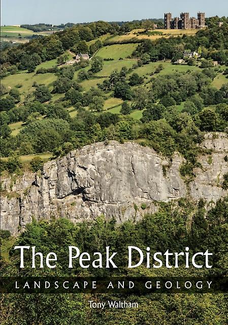 The Peak District by Tony Waltham Paperback Book