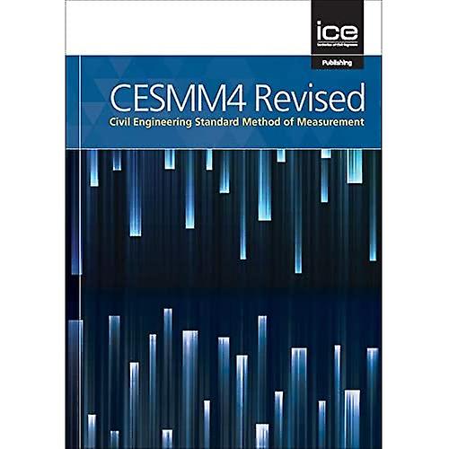 CESMM4 Revised: Civil Engineering Standard Method of Measurement: 2019