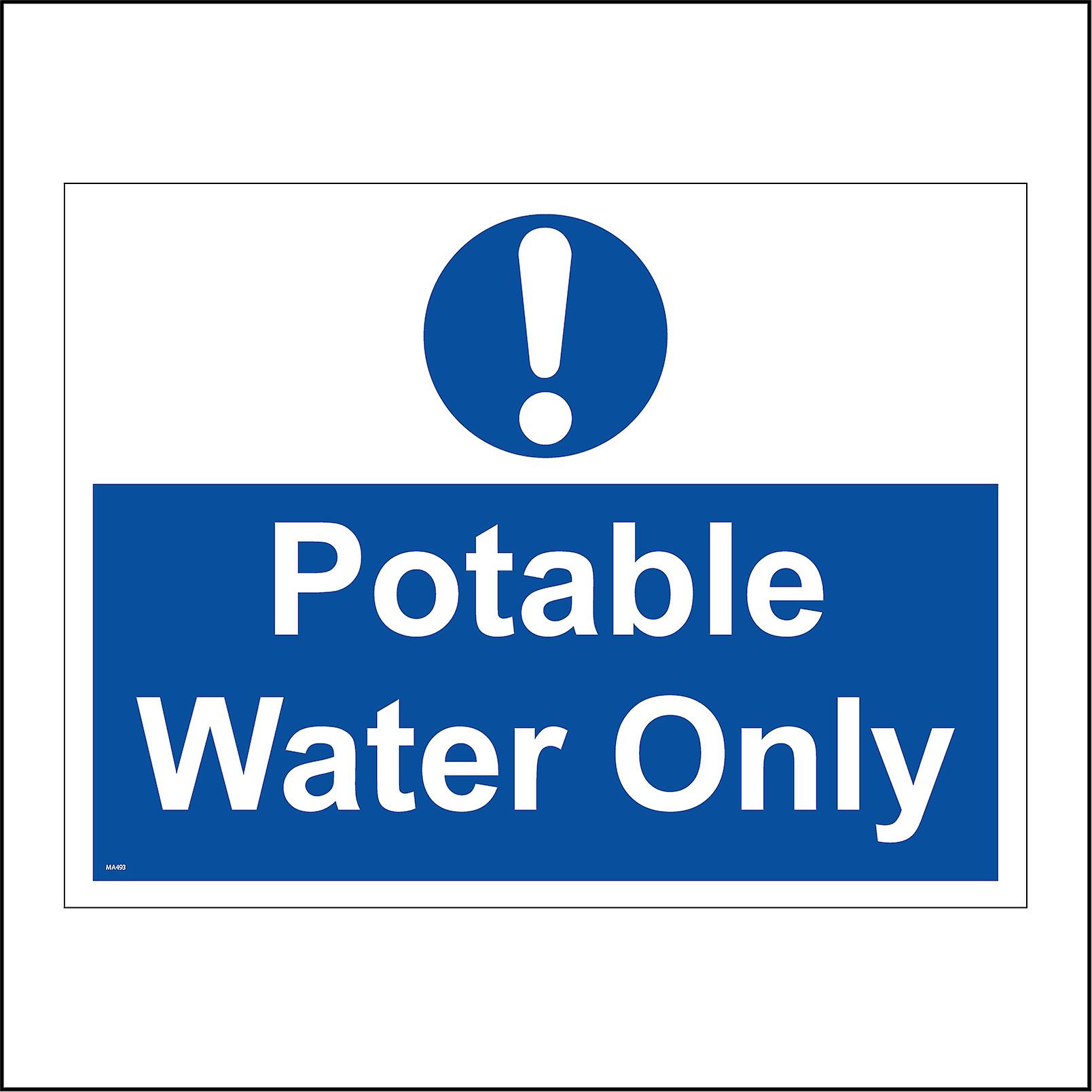 MA493 Potable Water Only Sign with Circle Exclamation Mark