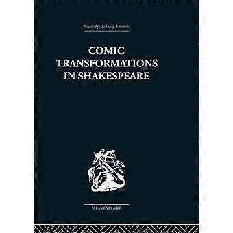 Comic Transformations in Shakespeare