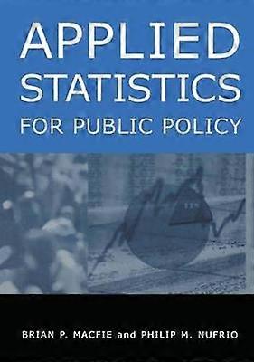 Applied Statistics for Public Policy