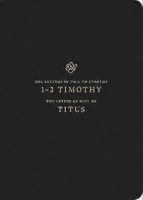 ESV Scripture Journal - 1-2 Timothy and Titus (Paperback)