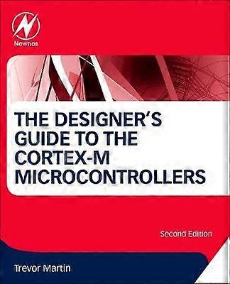 The Designer's Guide to the Cortex-M Processor Family