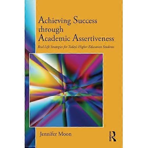 Achieving Success Through Academic Assertiveness: 1