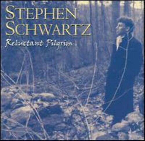 Stephen Schwartz Reluctant Pilgrim CD