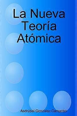 La Nueva Teoria Atomica