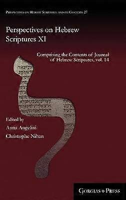 Perspectives on Hebrew Scriptures XI