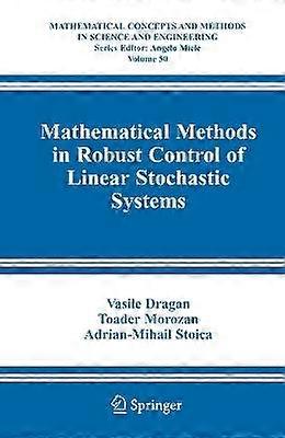 Mathematical Methods in Robust Control of Linear Stochastic Systems