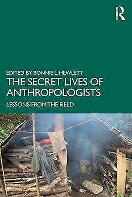 The Secret Lives of Anthropologists