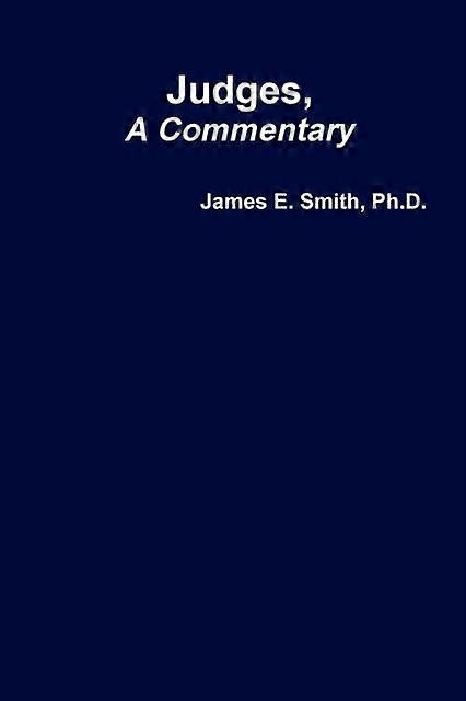 Judges A Commentary - Smith, Ph.D., James E - Paperback - en Book