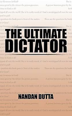 The Ultimate Dictator