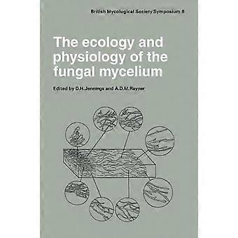 Ecologia e Fisiologia do Micélio Fúngico - Simpósio da Sociedade Britânica de Micologia - Cambridge University Press
