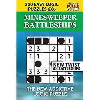 Minesweeper Battleships : 250 einfache Logikrätsel 6x6