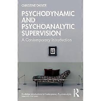 Psychodynamische und psychoanalytische Supervision : eine zeitgenössische Einführung