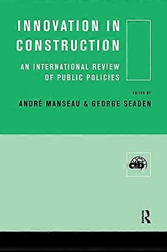 Innovation in Construction: An International Review of Public Policies