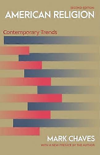 American Religion: Contemporary Trends Second Edition