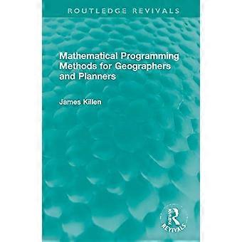 Mathematical Programming Methods for Geographers and Planners