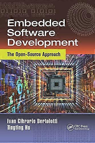 Embedded Software Development: The Open-Source Approach (Embedded Systems)
