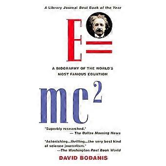 E=MC2 : een biografie van 's werelds beroemdste vergelijking