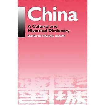 China: Ein kulturelles und historisches Wörterbuch (Durham East Asia Series)