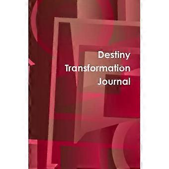 Journal de la Transformation du Destin