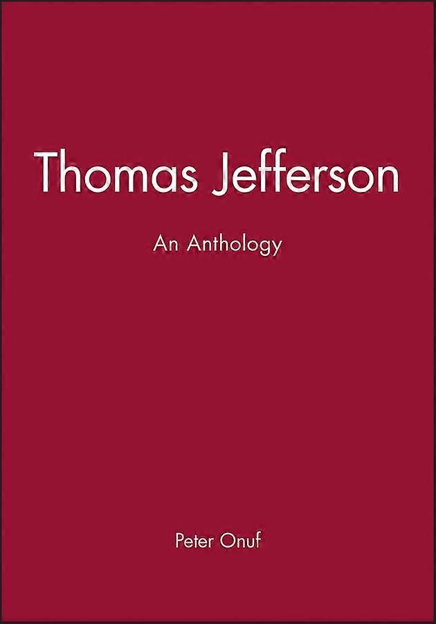 Thomas Jefferson : An Anthology