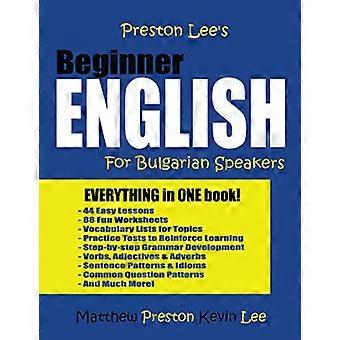 Preston Lee's Anfängerenglisch für Bulgarischsprachige