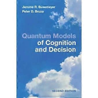 Modelos Quânticos de Cognição e Decisão - Jerome R. Busemeyer