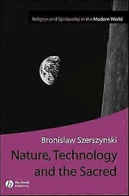 Nature Technology and the Sacred