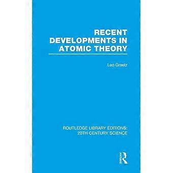 Desenvolvimentos recentes na teoria atômica - Leo Graetz - Capa dura - Livro em inglês - História