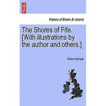 Die Küsten von Fife. Mit Illustrationen des Autors und anderer – William Ballingall – Taschenbuch – Englisches Buch – Geschichte
