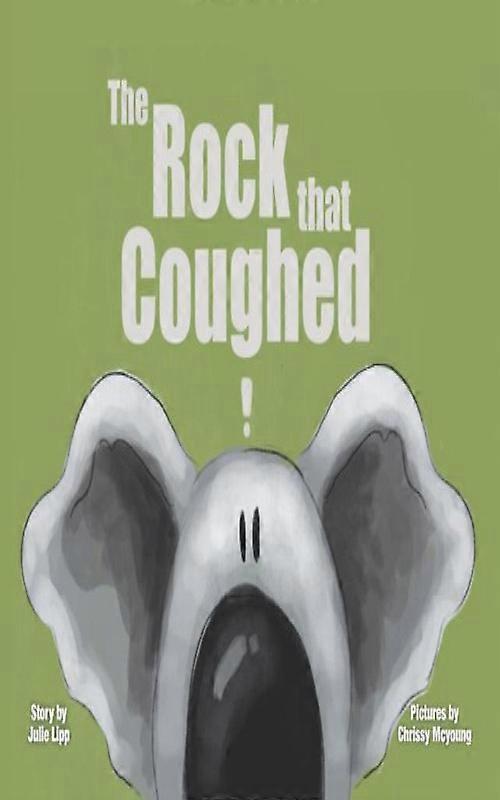 The Rock That Coughed