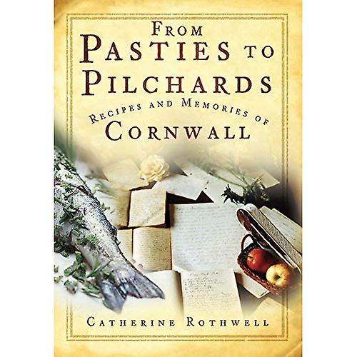 Van pasteien te Pilchards: recepten en herinneringen van Cornwall